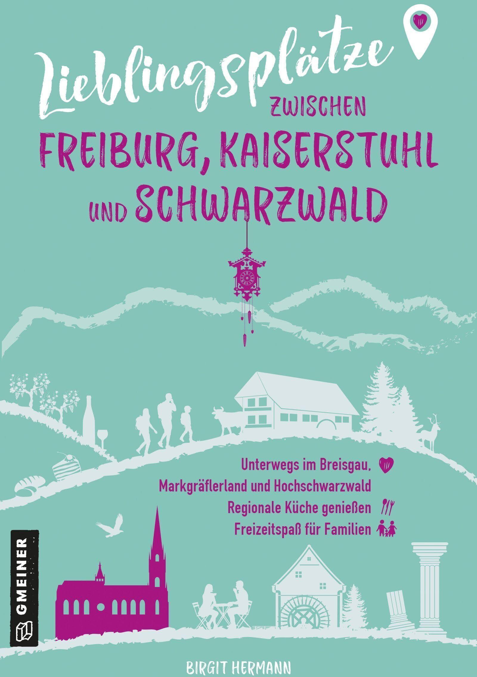 Birgit Hermann - Lieblingsplätze zwischen Freiburg, Kaiserstuhl und Schwarzwald - Preis vom 19.10.2026 19:33:35 h