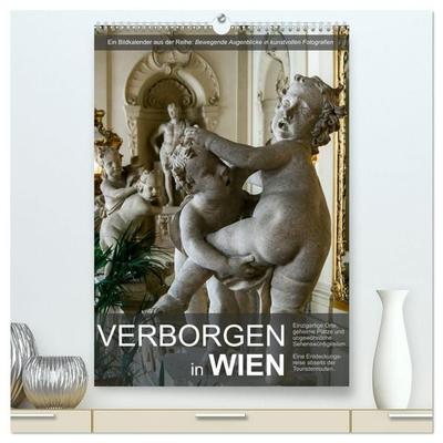 Verborgen in Wien (hochwertiger Premium Wandkalender 2027 DIN A2 hoch), Kunstdruck in Hochglanz