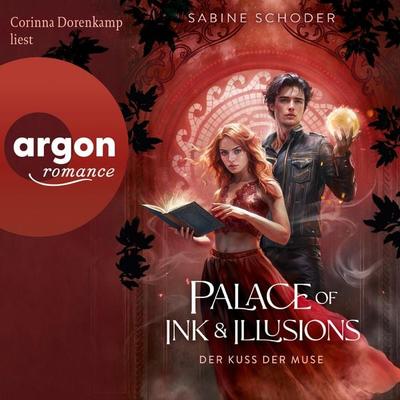 Palace of Ink & Illusions - Der Kuss der Muse - Sabine Schoder, Audio, 9783732483464