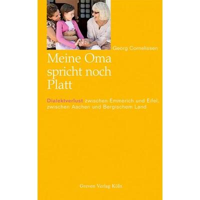 Meine Oma spricht noch Platt, Taschenbuch von Georg Cornelissen, Greven, 978-3-7743-0417-8