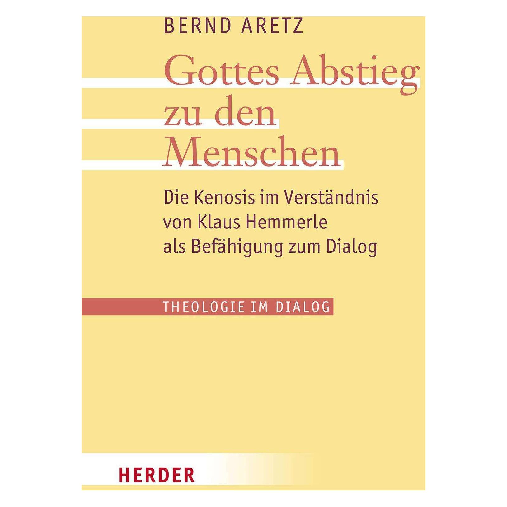 Herder Gottes Abstieg zu den Menschen (Deutsch, Softcover, Bernd Aretz) (41457326)