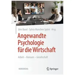Angewandte Psychologie für die Wirtschaft, Fachbücher von Jörn Basel, Sylvia Manchen Spörri