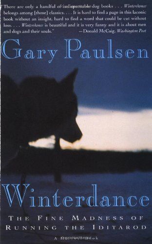 Gary Paulsen - Winterdance: The Fine Madness of Running the Iditarod - Preis vom 11.10.2026 03:10:56 h