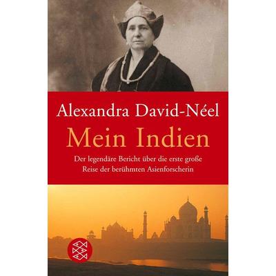Mein Indien, Taschenbuch von Alexandra David Néel, Fischer Taschenbuch Verlag, 978-3-596-18038-7