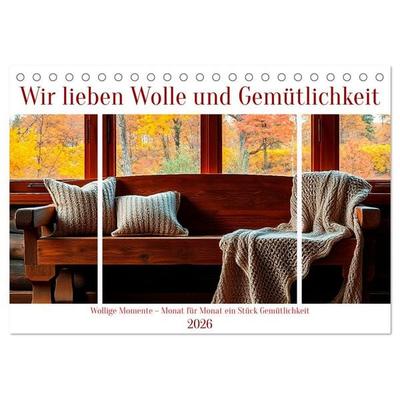 Wir lieben Wolle und Gemütlichkeit (Tischkalender 2026 DIN A5 quer), CALVENDO Monatskalender