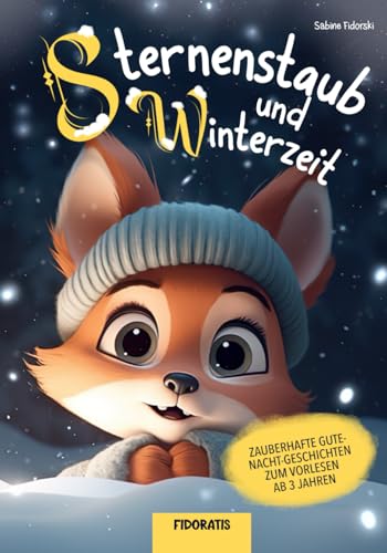 Sabine Fidorski - Sternenstaub und Winterzeit: zauberhafte Gute-Nacht-Geschichten zum Vorlesen ab 3 Jahren (Sternenstaub und Vorlesezeit) - Preis vom 02.10.2026 23:42:20 h