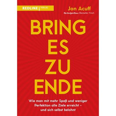 Bring es zu Ende!, Taschenbuch von Jon Acuff, Redline, 978-3-86881-707-2