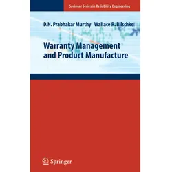 Warranty Management and Product Manufacture, Fachbücher von Wallace R. Blischke, D. N. Prabhakar Murthy