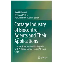 Cottage Industry of Biocontrol Agents and Their Applications, Fachbücher von Nabil El-Wakeil, Abu-hashim Mohamed, Saleh Mahmoud