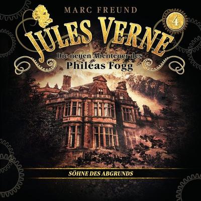 Die neuen Hörbuch-Abenteuer des Phileas Fogg, Folge 4: Die Söhne des Abgrunds - Jules Verne,Marc Freund, Audio, 9783689841195
