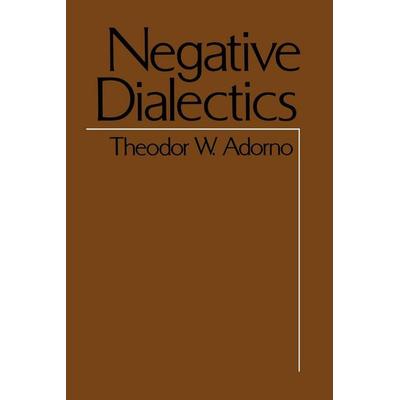 Negative Dialectics, Taschenbuch von Theodor W. Adorno, Bloomsbury USA, 978-0-8264-0132-8