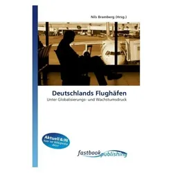 Deutschlands Flughäfen, Fachbücher von Nils Bramberg