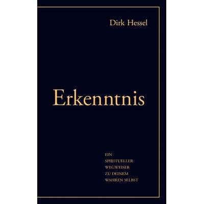 Erkenntnis, Taschenbuch von Dirk Hessel, BoD – Books on Demand, 978-3-7519-5959-9