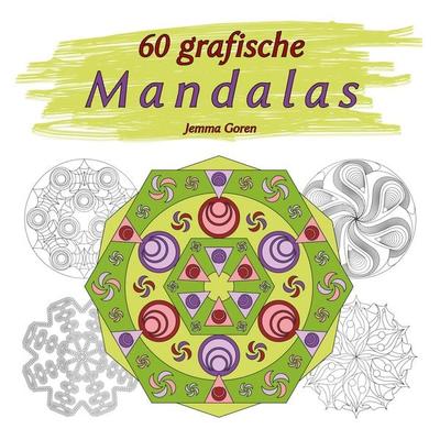 60 grafische Mandalas, Taschenbuch von Jemma Goren, BoD – Books on Demand, 978-3-7481-4720-6