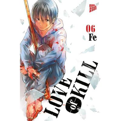 Love of Kill 6, Taschenbuch von Fe, Manga Cult, 978-3-96433-583-8