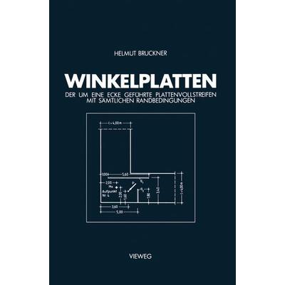 Winkelplatten, Taschenbuch von Helmut Bruckner, Vieweg & Teubner, 978-3-528-08664-0