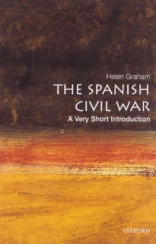 Helen Graham - The Spanish Civil War: A Very Short Introduction (Very Short Introductions) - Preis vom 12.10.2026 11:37:12 h