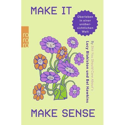 Make It Make Sense, Taschenbuch von Lucy Blakiston,Bel Hawkins, Rowohlt Taschenbuch