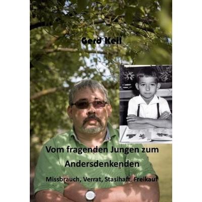 Vom fragenden Jungen zum Andersdenkenden, Taschenbuch von Gerd Keil, Epubli, 978-3-7485-1161-8