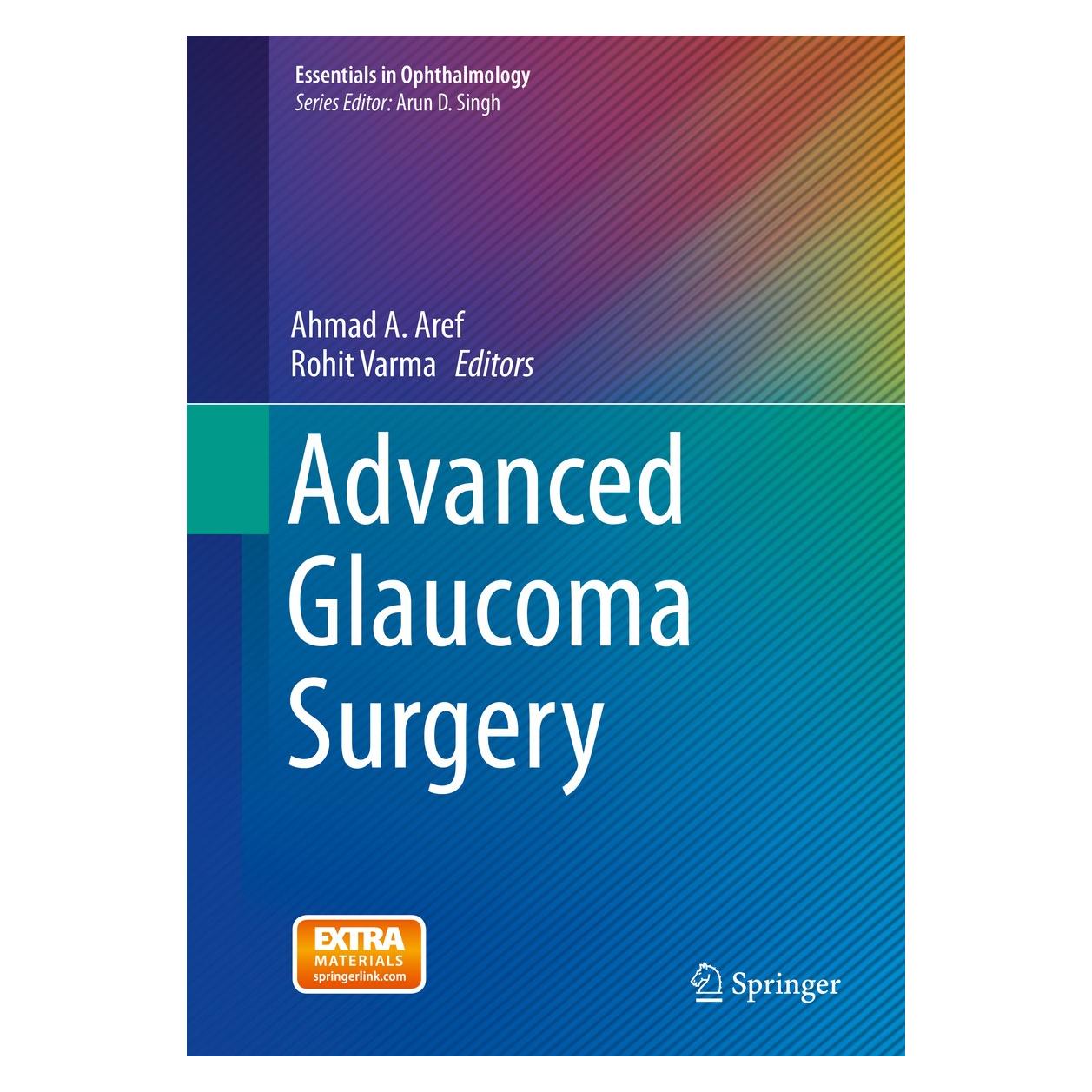 Springer Advanced Glaucoma Surgery (Englisch, Hardcover, Ahmad A. Aref, Rohit Varma) (9783319180595)