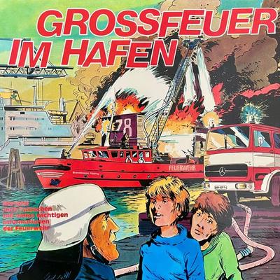 Großfeuer im Hafen - Ein Tatsachenbericht - Claus Peter Lemmer, Audio, 4260507163882