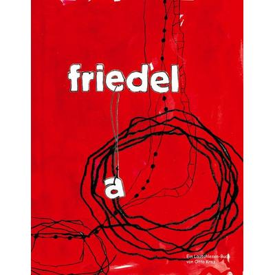 Friedel, Taschenbuch von Otto Kraz, BoD – Books on Demand, 978-3-7578-2877-6