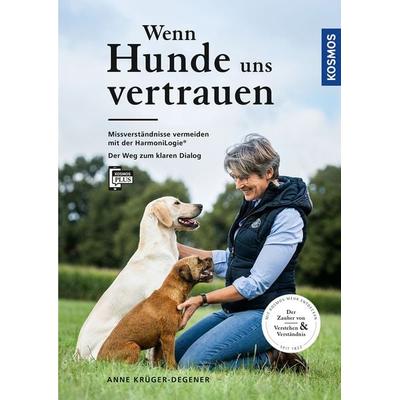 Wenn Hunde uns vertrauen, Gebundene Ausgabe von Anne Krüger-Degener, Kosmos, 978-3-440-17112-7