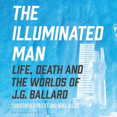 The Illuminated Man - Nina Allan,Christopher Priest, Audio, 9781399417457