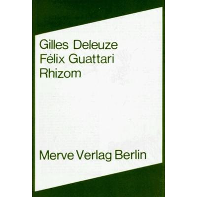 Rhizom, Taschenbuch von Gilles Deleuze,Felix Guattari, Merve, 978-3-920986-83-8