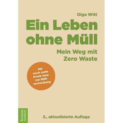 Ein Leben ohne Müll, Taschenbuch von Olga Witt, Tectum Wissenschaftsverlag, 978-3-689-00381-4
