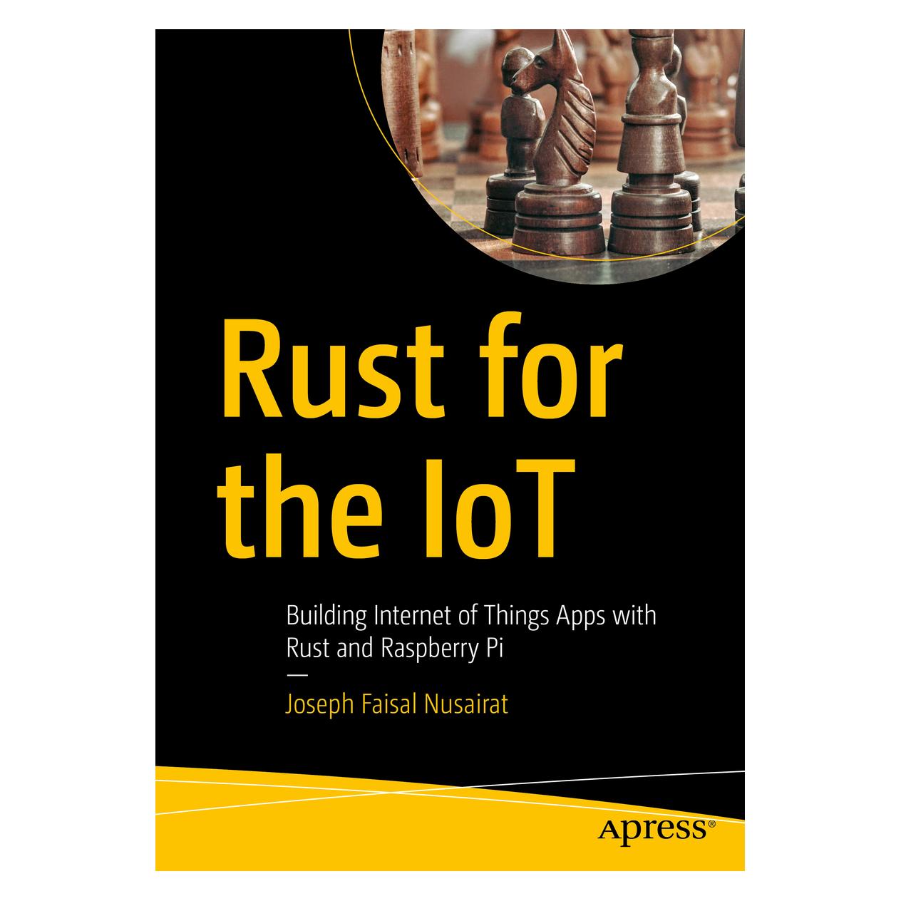 Springer Rust for the IoT (Englisch, Softcover, Joseph Faisal Nusairat) (56128806)
