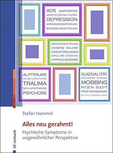 Stefan Hammel - Alles neu gerahmt!: Psychische Symptome in ungewöhnlicher Perspektive - Preis vom 30.09.2026 22:30:23 h