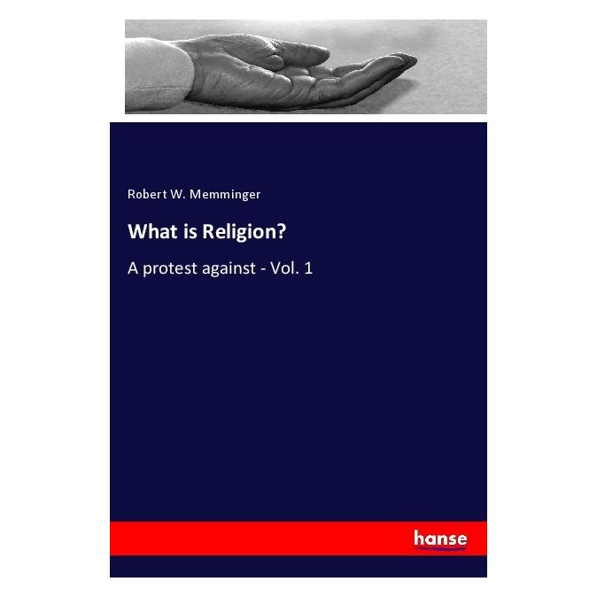 Hansebooks What is Religion? (Englisch, Softcover, Robert W Memminger) (56100992)