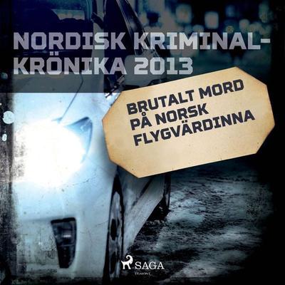 Brutalt mord på norsk flygvärdinna - , Audio, 9788726088953