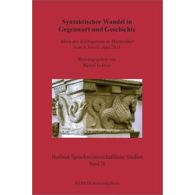Syntaktischer Wandel in Gegenwart und Geschichte, Taschenbuch von , Weidler Buchverlag Berlin, 978-3-89693-583-0