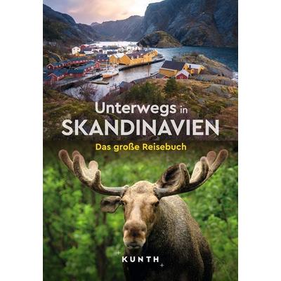 KUNTH Unterwegs in Skandinavien, Taschenbuch von Kunth Verlag, Kunth Verlag, 978-3-96965-101-8
