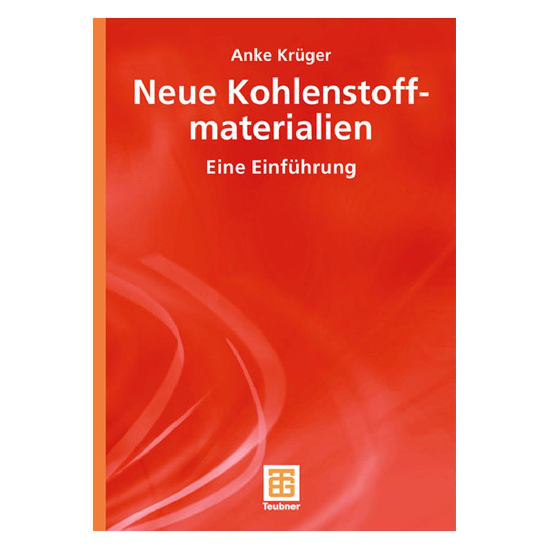 Vieweg & Teubner Neue Kohlenstoffmaterialien (Deutsch, Softcover, Anke Krüger) (7218104)