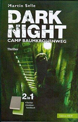 Martin Selle - Dark Night: Camp Baumkronenweg - Preis vom 30.09.2026 09:01:18 h