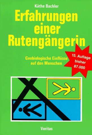 Käthe Bachler - Erfahrungen einer Rutengängerin. Geobiologische Einflüsse auf den Menschen - Preis vom 10.10.2026 11:48:34 h