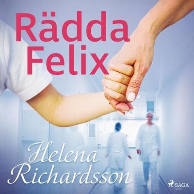 Rädda Felix - Helena Richardson, Audio, 9788726296785