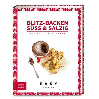 Blitz-Backen süß & salzig, Gebundene Ausgabe von ZS-Team, ZS - ein Verlag der Edel Verlagsgruppe, 978-3-96584-053-9
