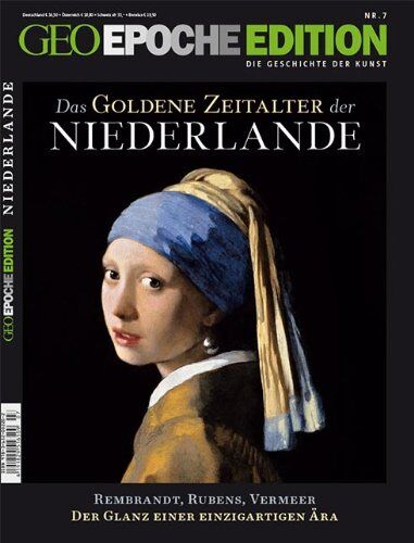 Peter-Matthias Gaede - GEO Epoche Edition: Das goldene Zeitalter der Niederlande: 7/2013 - Preis vom 13.10.2026 11:25:28 h