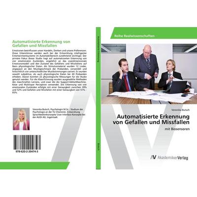 Automatisierte Erkennung von Gefallen und Missfallen, Taschenbuch von Veronika Butsch, AV Akademikerverlag, 978-620-2-20474-3