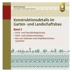 Konstruktionsdetails im Garten- und Landschaftsbau – Band 3, Fachbücher von Mehdi Mahabadi