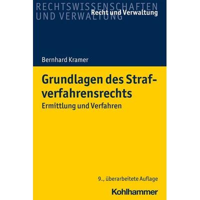 Grundlagen des Strafverfahrensrechts, Taschenbuch von Bernhard Kramer, Kohlhammer, 978-3-17-038970-0