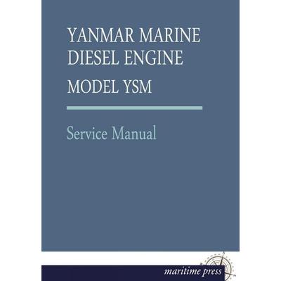 YANMAR MARINE DIESEL ENGINE MODEL YSM, Taschenbuch von , Maritimepress, 978-3-95427-300-3