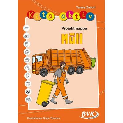 Kita aktiv Projektmappe Müll, Geheftet von Teresa Zabori, BVK Buch Verlag Kempen GmbH, 978-3-86740-671-0