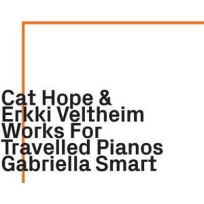 Works For Travelled Pianos - Gabriella Smart, CD