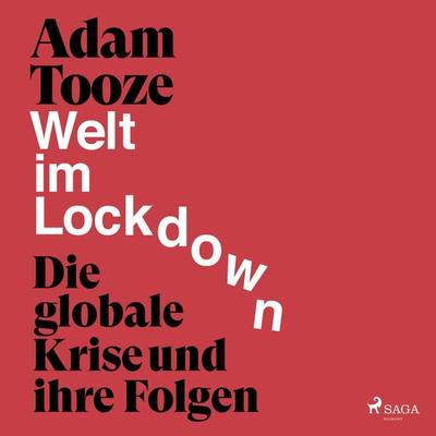 Welt im Lockdown - die globale Krise und ihre Folgen - Adam Tooze, Audio, 9788726965056