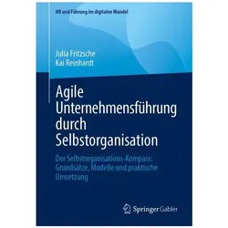 Agile Unternehmensführung durch Selbstorganisation, Fachbücher von Julia Fritzsche, Kai Reinhardt